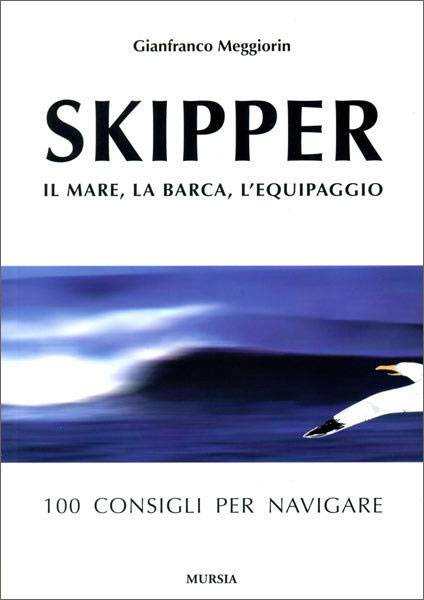 Skipper - Il mare, la barca, l'equipaggio