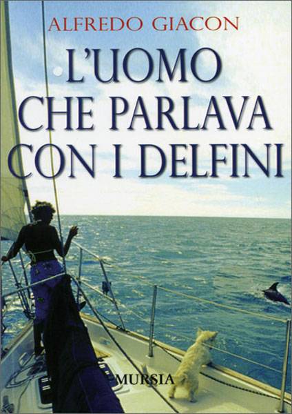 L'uomo che parlava con i delfini
