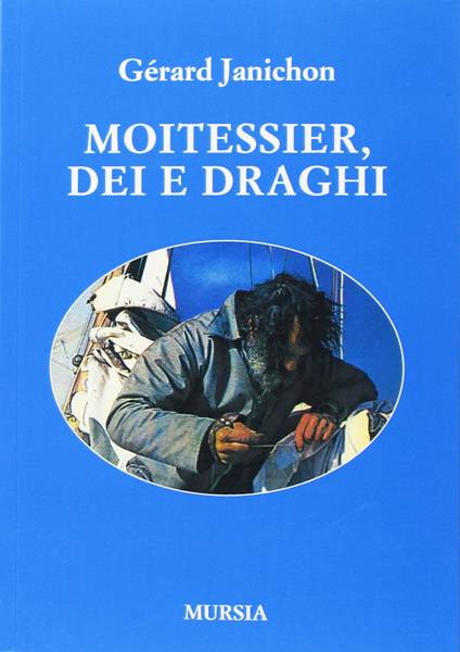 Moitessier dei e draghi
