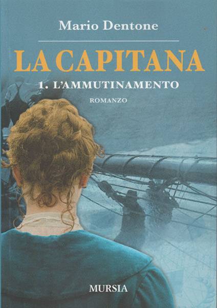 La capitana 1 L'ammutinamento