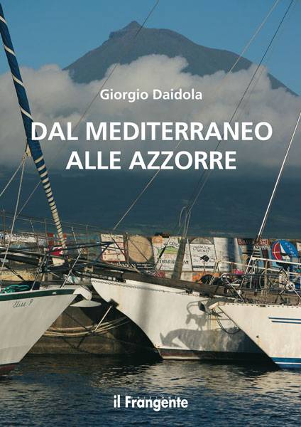 DAL MEDITERRANEO ALLE AZZORRE