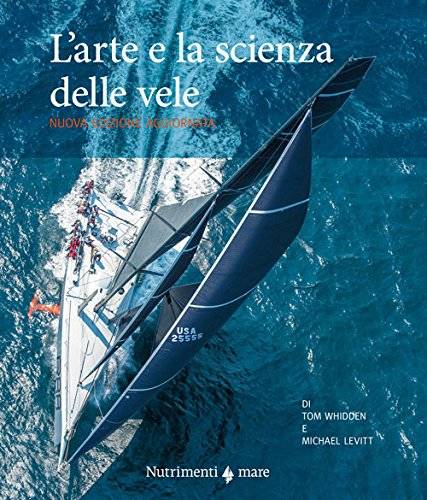 L’arte e la scienza delle vele