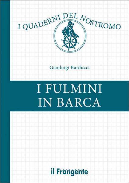 I fulmini in barca <br/> I QUADERNI DEL NOSTROMO