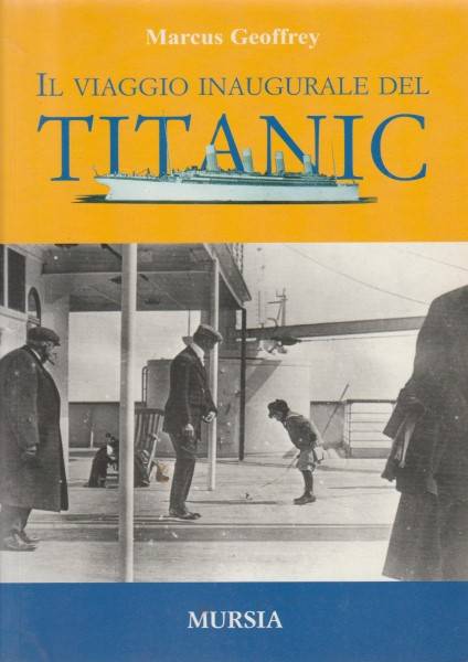 Il viaggio inaugurale del Titanic