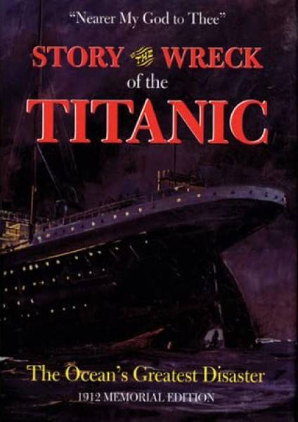 Story of the wreck of the Titanic