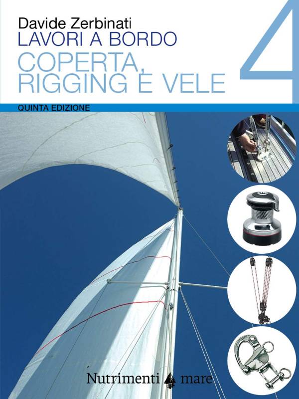Lavori a bordo: 4 <br/> COPERTA, RIGGING E VELA