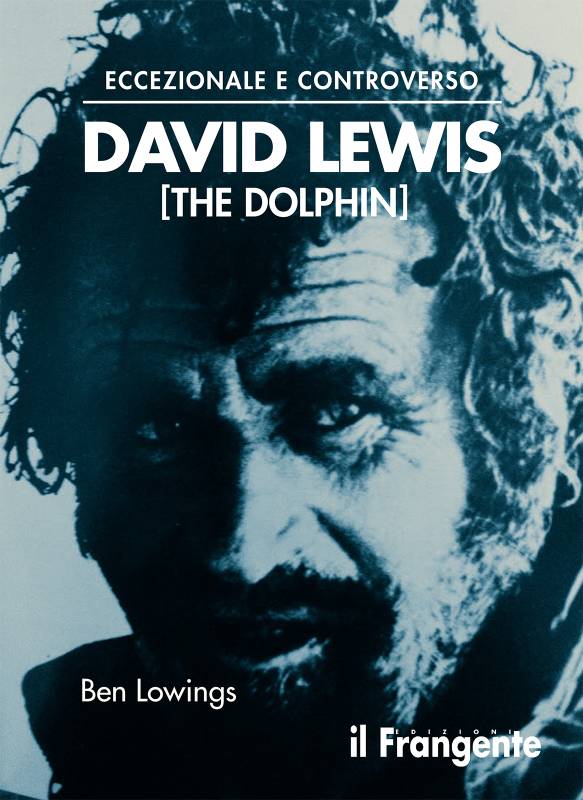 Eccezionale e controverso - DAVID LEWIS (THE DOLPHIN)