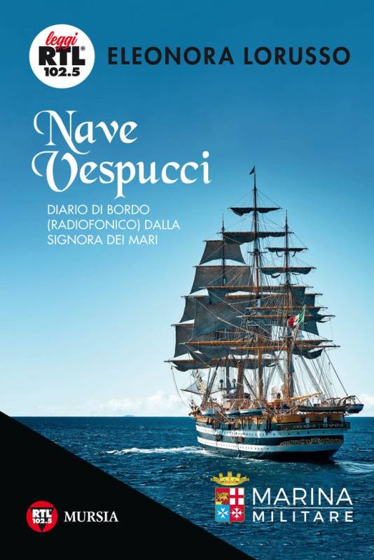 Nave Vespucci: Diario di bordo (radiofonico) dalla Signora dei Mari