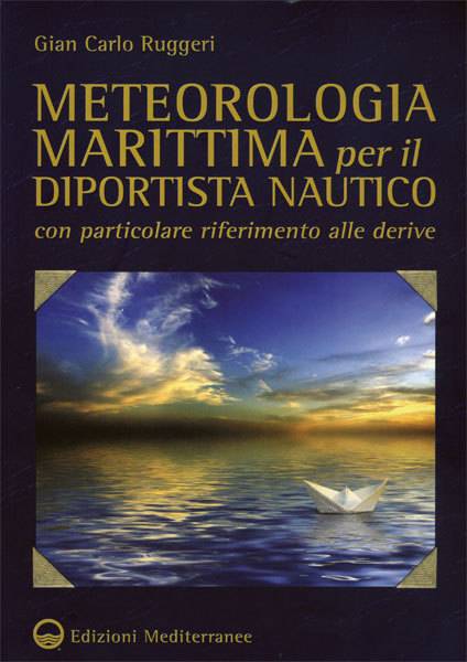 Meteorologia marittima per il diportista nautico