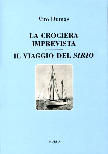 La crociera imprevista - Il viaggio del Sirio