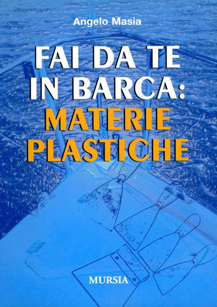 Fai da te in barca: materie plastiche