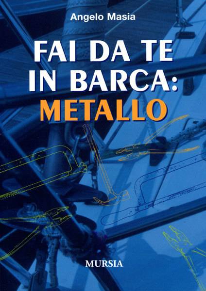 Fai da te in barca: metallo