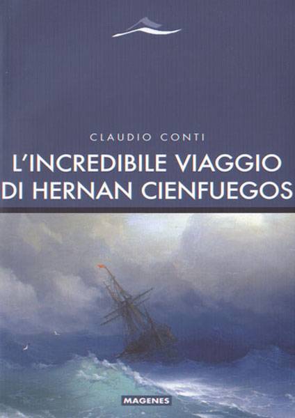 Incredibile viaggio di Hernan Cienfuegos