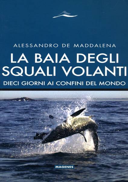 La baia degli squali volanti