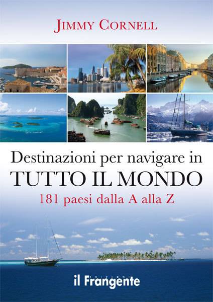 Destinazioni per navigare in tutto il mondo
