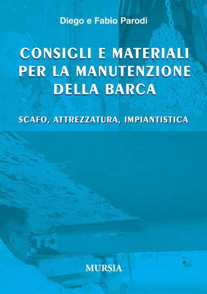 Consigli e materiali per la manutenzione della barca