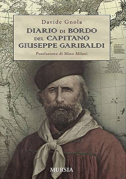 Diario di bordo del capitano Giuseppe Garibaldi