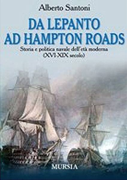 Da Lepanto ad Hampton Roads