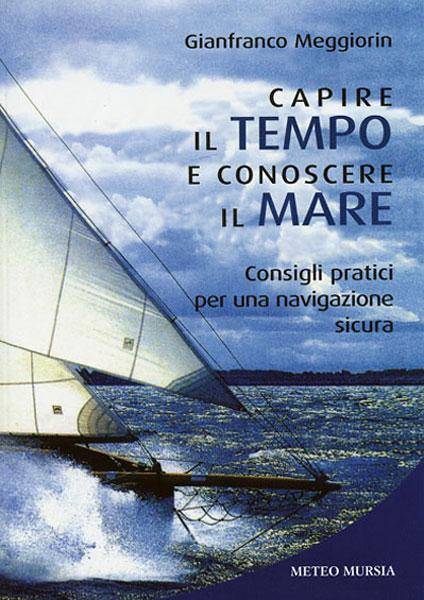 Capire il tempo e conoscere il mare