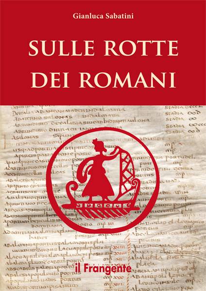 Sulle rotte dei Romani