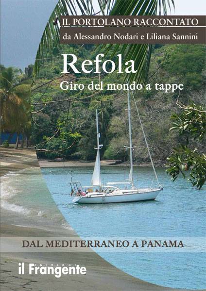 Portolano raccontato <br/> Refola Giro del mondo a tappe